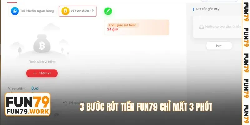 3 bước rút tiền FUN79 chỉ mất 3 phút
