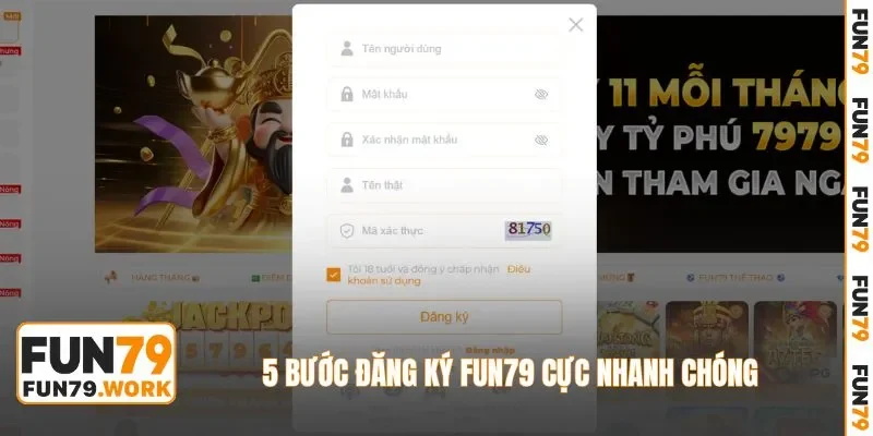5 bước đăng ký FUN79 cực nhanh chóng