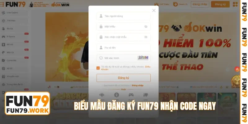 Biểu mẫu đăng ký FUN79 nhận code ngay