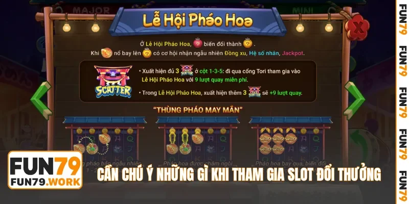 Cần chú ý những gì khi tham gia slot đổi thưởng