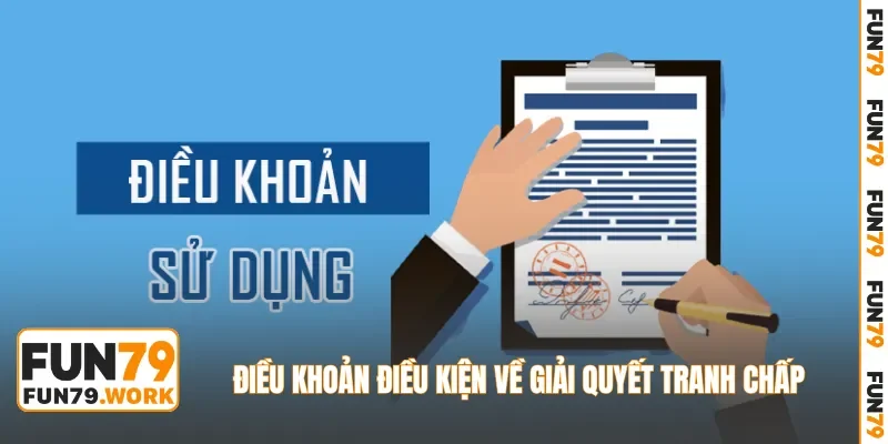 Điều khoản điều kiện về giải quyết tranh chấp