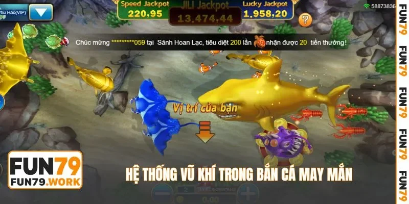 Hệ thống vũ khí trong bắn cá may mắn