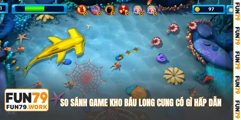 So sánh game Kho Báu Long Cung có gì hấp dẫn