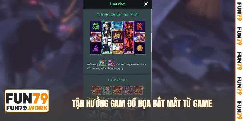 Tận hưởng gam đồ họa bắt mắt từ game