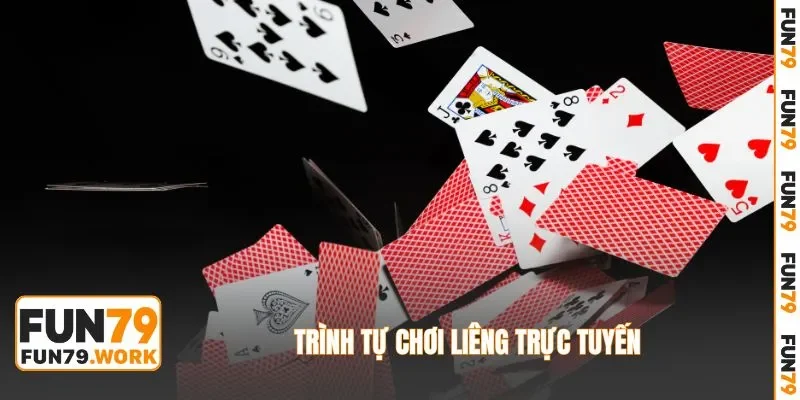 Trình tự chơi liêng trực tuyến